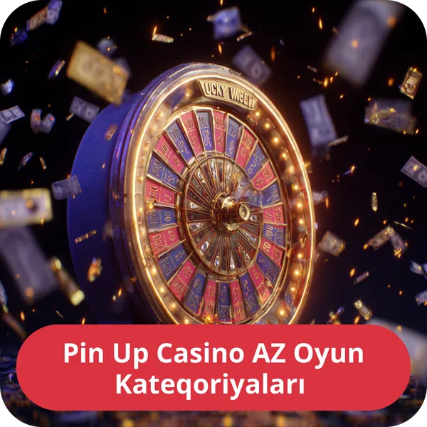 Pin Up Casino AZ Oyun Kateqoriyaları